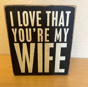 Sign - MY WIFE